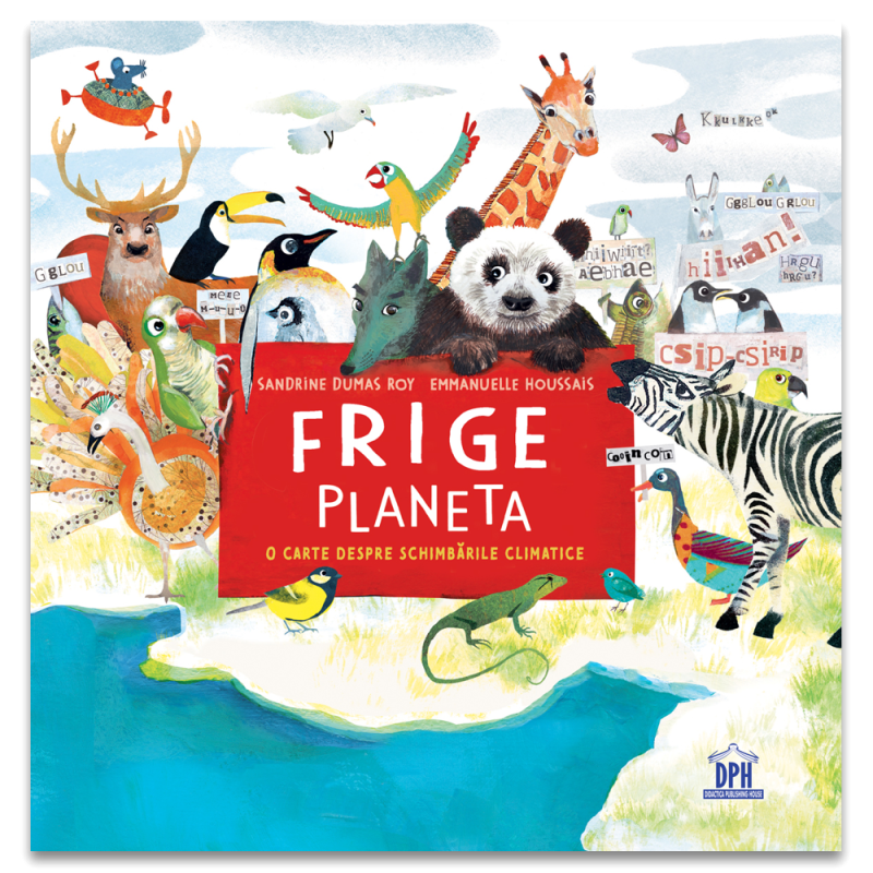 FRIGE PLANETA - O carte despre schimbarile climatice - Editura DPH