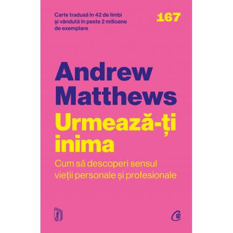 Urmeaza-ti inima, Andrew Matthews, carte - Curtea Veche