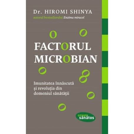 FACTORUL MICROBIAN, DR. HIROMI SHINYA, Carte - LIFESTYLE PUBLISHING