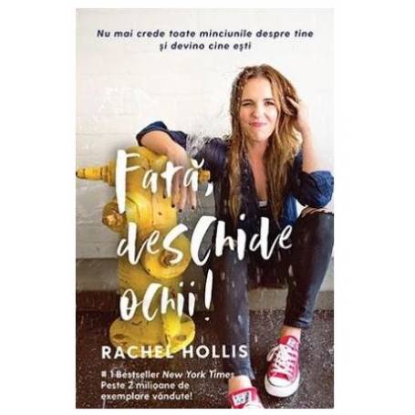 FATA DESCHIDE OCHII! RACHEL HOLLIS, Carte - LIFESTYLE PUBLISHING