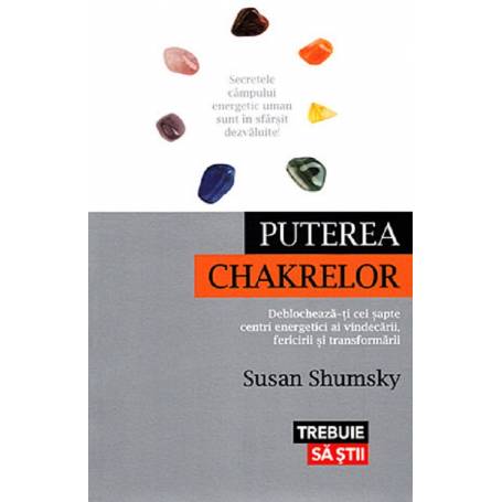 PUTEREA CHAKRELOR, SUSAN SHUMSKY - carte - LIFESTYLE PUBLISHING
