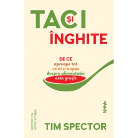 TACI SI INGHITE - TIM SPECTOR - carte - LIFESTYLE PUBLISHING