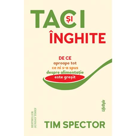 TACI SI INGHITE - TIM SPECTOR - carte - LIFESTYLE PUBLISHING