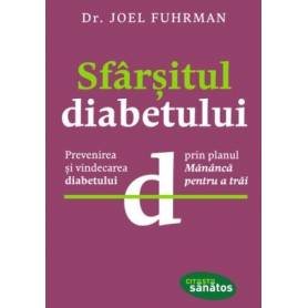 SFARSITUL DIABETULUID - R. JOEL FUHRMAN - carte - LIFESTYLE PUBLISHING