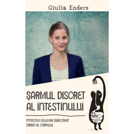 SARMUL DISCRET AL INTESTINULUI -GIULIA ENDERS - carte - LIFESTYLE PUBLISHING