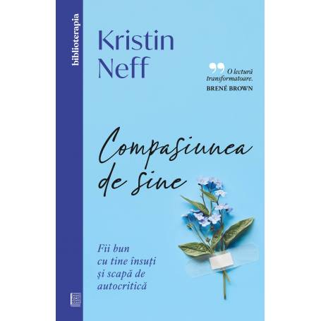Compasiunea de sine, carte, Kristin Neff - Curtea Veche