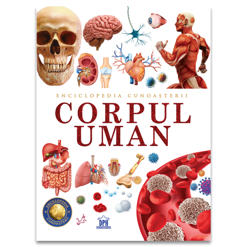 Enciclopedia cunoasterii: Corpul uman - Libris