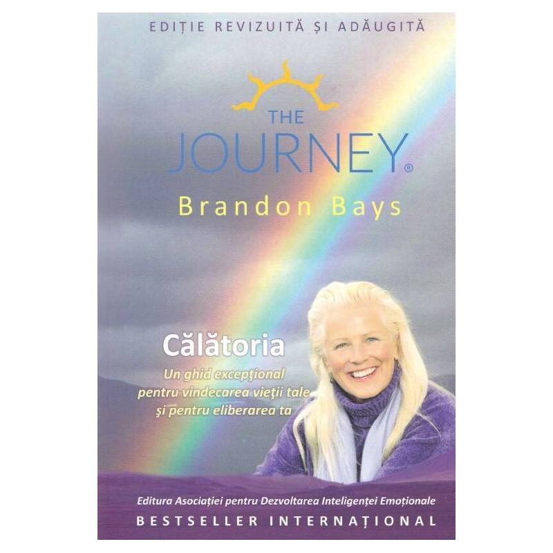 Calatoria - Un ghid exceptional pentru vindecarea vietii tale si