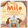 Milo prin lumina bucuriei si valea tristetii - Carte - Editura DPH