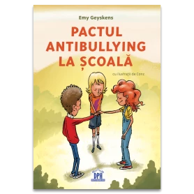 Pactul antibullying la scoala, Emy Geyskens - carte - Editura DPH