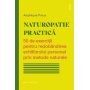 Naturopatie practica: 50 de exercitii pentru redobandirea echilibrului personal prin metode naturale - Angelique Preux - carte -