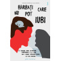Barbati care nu pot iubi: ce inseamna teama de implicare a partenerului - Steven Carter; Julia Sokol - carte - Editura Philobia