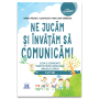 Ne jucam si invatam sa comunicam - Carte - Editura DPH