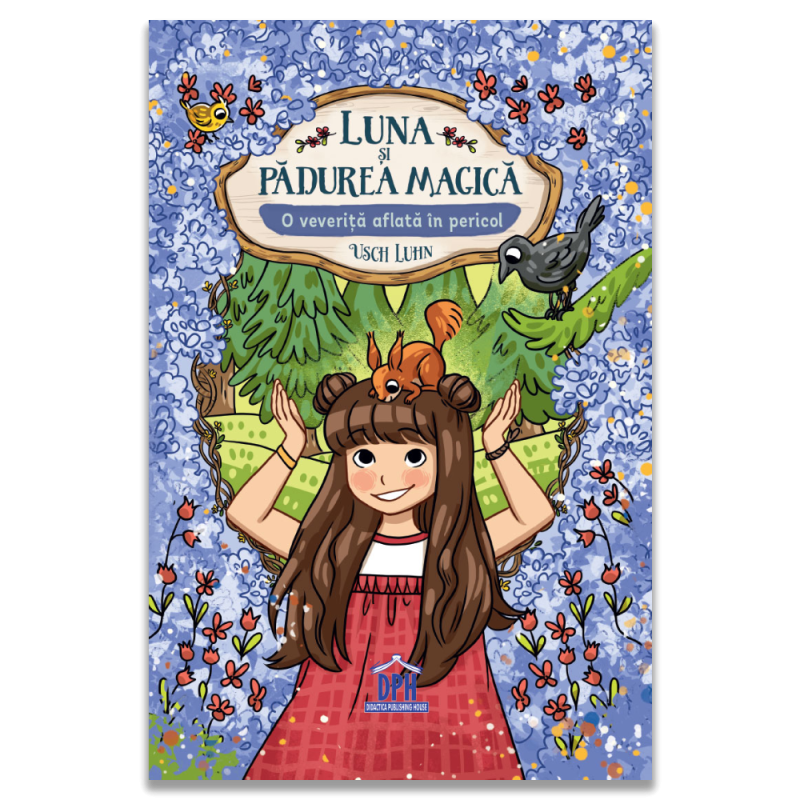 Luna si padurea magica - Vol. 7: O veverita aflata in pericol - Carte - Editura DPH