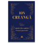 Ion Creanga: Amintiri din copilarie, povesti si povestiri - Editie de colectie - Editura DPH