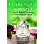 CRYSTAL 365, GHIDUL TAU PENTRU SANATATE, BUNASTARE FINANCIARA SI ECHILIBRU - HEATHER ASKINOSIE, Editura Prestige