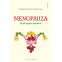 Menopauza fara medicamente - Stéphanie Mezerai; Sophie Pensa - carte - Editura Philobia