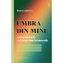 Umbra din mine: jurnal de lucru cu latura mea întunecată - Emeric Lebreton - carte - Editura Philobia