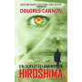 UN SUFLET ISI AMINTESTE HIROSHIMA - DOLORES CANNON - carte - Editura Prestige