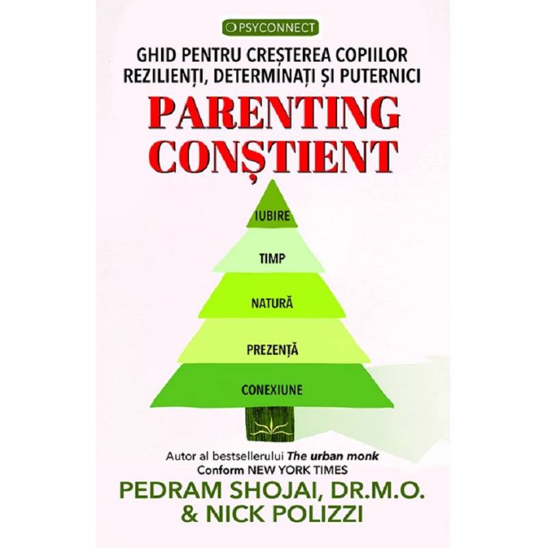 PARENTING CONSTIENT - PEDRAM SHOJAI, DR. M.O. & NICK POLIZZI - carte