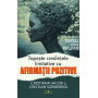 TOPESTE CREDINTELE LIMITATIVE CU AFIRMATII POZITIVE - CRISTIANA IACOB SI CRISTIAN SZEMEREDI - carte - Editura Prestige