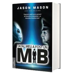 TATAL MEU A FOST UN MIB (volumul 1) - JASON MASON - CARTE - Editura Prestige