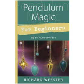 PENDULUL MAGIC PE INTELESUL TUTUROR, ACCESEAZA-TI INTELEPCIUNEA INTERIOARA - RICHARD WEBSTER - CARTE - Editura Prestige