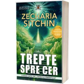 TREPTE SPRE CER - ZECHARIA SITCHIN - CARTE - Editura Prestige