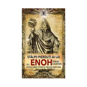 STALPII PIERDUTI AI LUI ENOH - TOBIAS CHURTON - CARTE - Editura Prestige