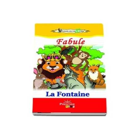 Fabule - La Fontaine  - Carte - Editura Prestige