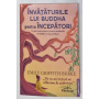 Invataturile lui Buddha pentru Incepatori - Emily Griffith Burke - Carte - Editura Prestige
