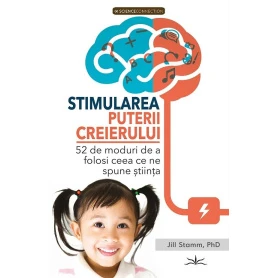 Stimularea Puterii Creierului - Jill Stamm - Carte - Editura Prestige