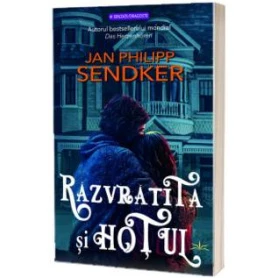 Razvratita si hotul - Jan Philipp Sendker - Carte - Editura Prestige