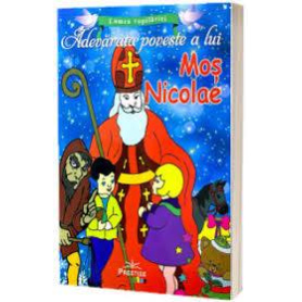 Adevarata poveste a lui Mos Nicolae - Carte - Editura Prestige