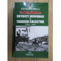 Romania, Suferinte individuale si tragedii colective 1862 - 1989 - CATALIN FUDULU - CARTE - Editura Prestige