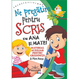 Ne pregatim pentru scris cu Ana si Matei - Mara Neacsu - Carte - Editura Prestige