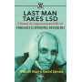 Last Man Takes LSD - Michell Dean si Daniel Zamora - Carte - Editura Prestige