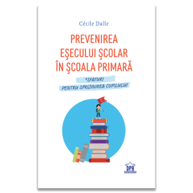 Prevenirea esecului scolar in scoala primara - Carte - Editura DPH