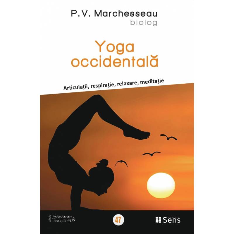 Yoga occidentala - carte - P.V.Marchesseau - Editura SENS