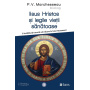 Iisus Hristos si legile vietii sanatoase - carte - P.V. Marchesseau - Editura SENS