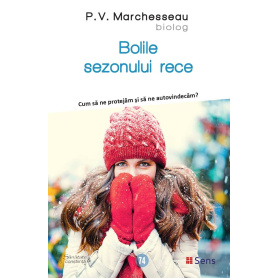 Bolile sezonului rece - carte - P.V. Marchesseau - Editura SENS