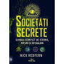 Societati secrete.Ghidul complet de istorie,rituri si ritualuri - Nick Redfern - carte - Editura Prestige