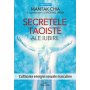 Secretele Taoiste ale iubirii.Cultivarea energiei sexuale masculine - Mantk Chia in colaborare cu Michael Winn - carte - Editur