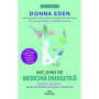 Mic Ghid de Medicina Energetica. Ghidul esential pentru echilibrarea energiilor corpului tau - Donna Eden - Carte - Editura Pres