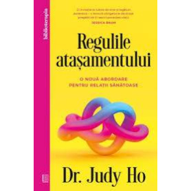 Regulile atasamentului, Dr. Judy Ho - Carte - Curtea Veche