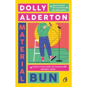 Material bun, Dolly Alderton - carte - Curtea Veche