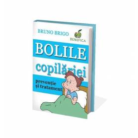Bolile copilariei - carte - Bruno Brigo - Benefica