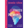 Emotii incalcite, Jennie Allen - Carte - Curtea Veche