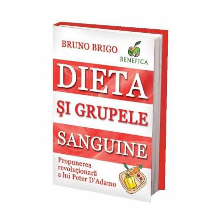 Dieta si grupele sanguine - carte - Bruno Brigo