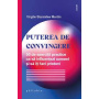Puterea de convingere. 50 de exerciții practice ca să îți faci prieteni - Virgile Stanislas Martin - carte - Editura Philobia